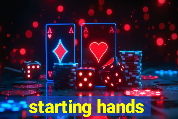 starting hands