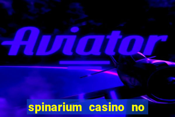 spinarium casino no deposit bonus