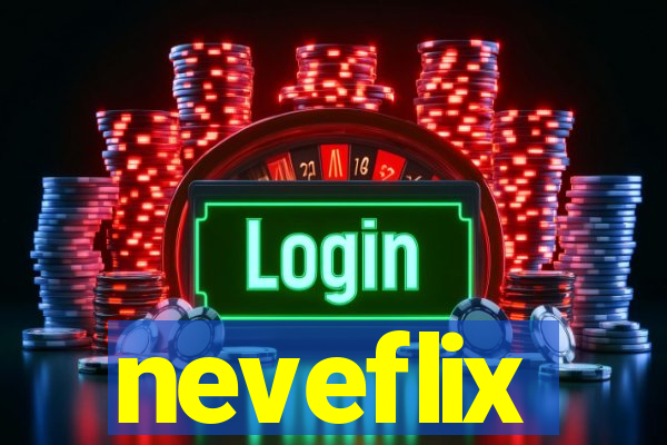 neveflix