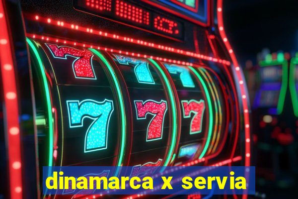 dinamarca x servia