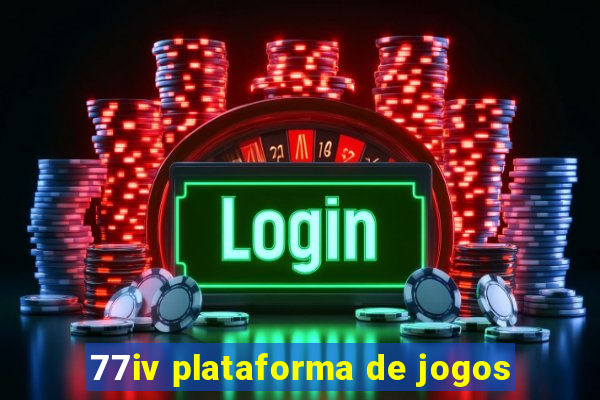 77iv plataforma de jogos