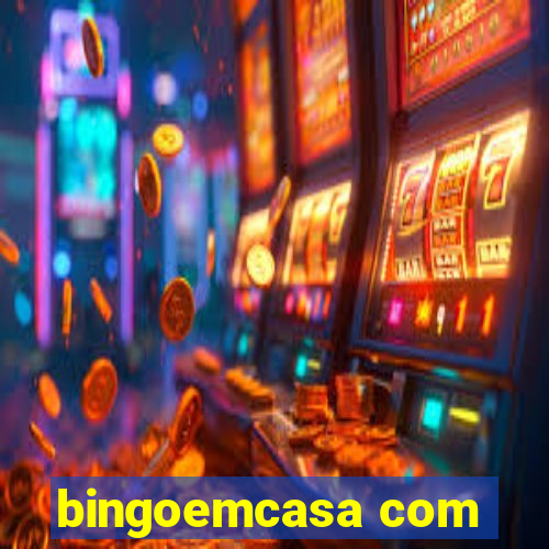 bingoemcasa com