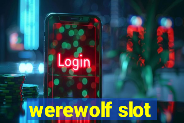 werewolf slot