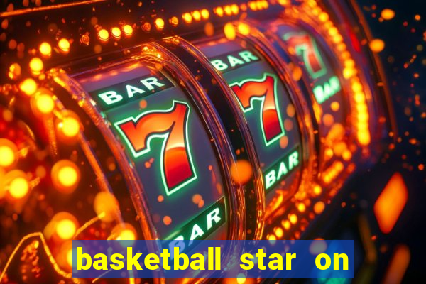 basketball star on fire slot