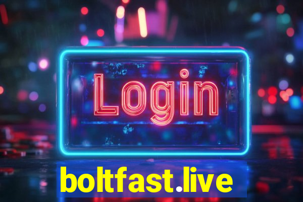 boltfast.live