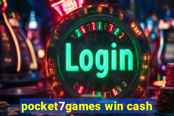 pocket7games win cash