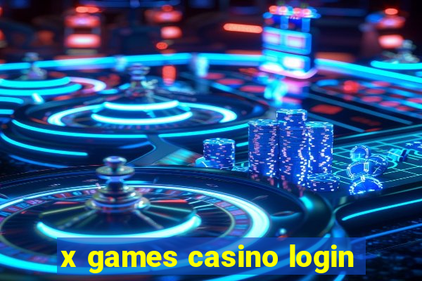 x games casino login