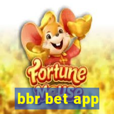 bbr bet app