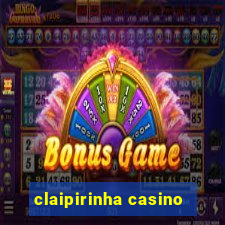 claipirinha casino