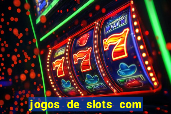 jogos de slots com bonus sem deposito