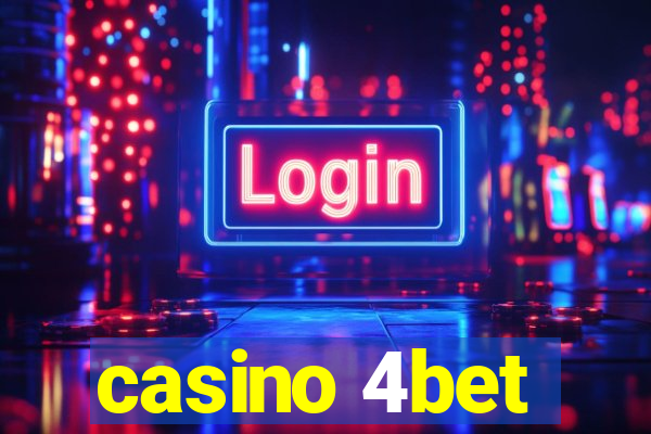 casino 4bet