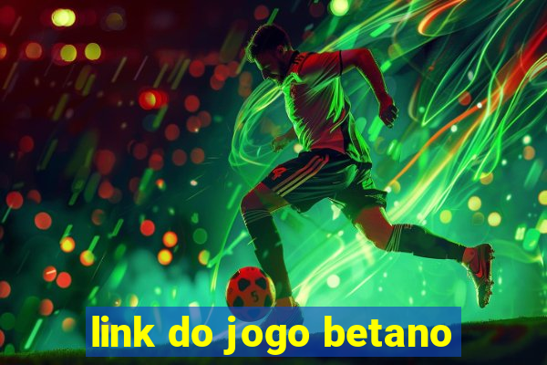 link do jogo betano