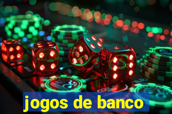 jogos de banco