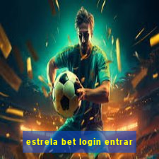 estrela bet login entrar