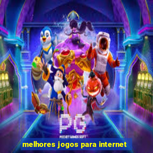 melhores jogos para internet