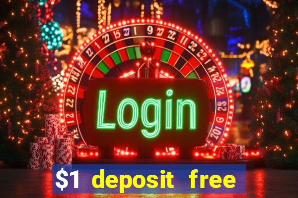 $1 deposit free spins casino