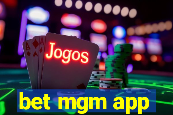 bet mgm app