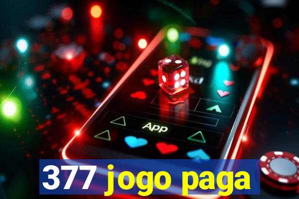 377 jogo paga