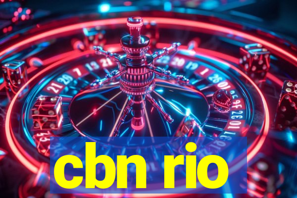 cbn rio