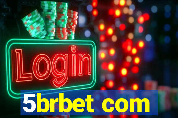 5brbet com