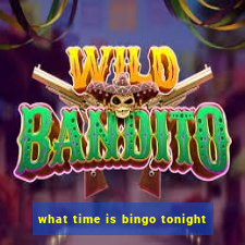 what time is bingo tonight