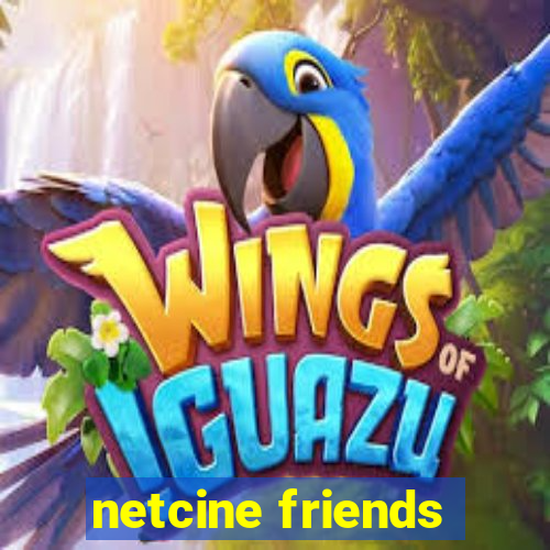 netcine friends