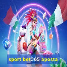 sport bet365 aposta