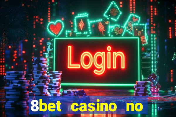 8bet casino no deposit bonus