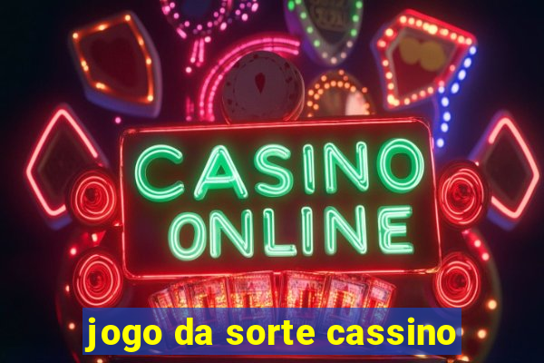 jogo da sorte cassino