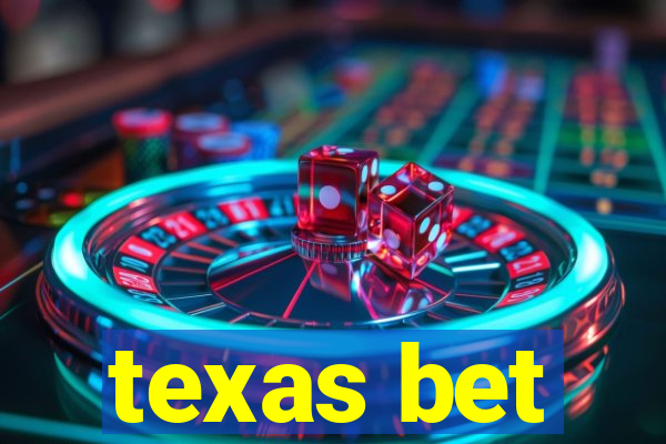 texas bet