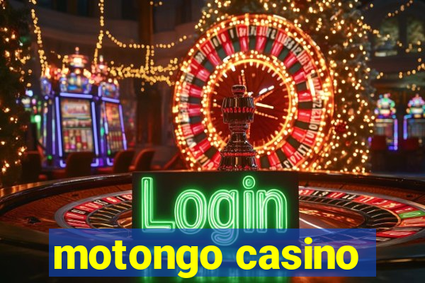 motongo casino