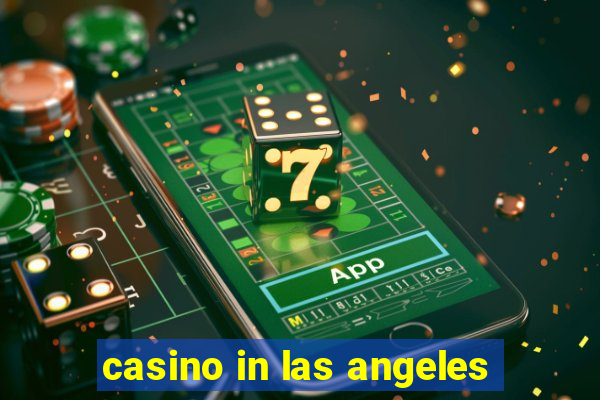 casino in las angeles