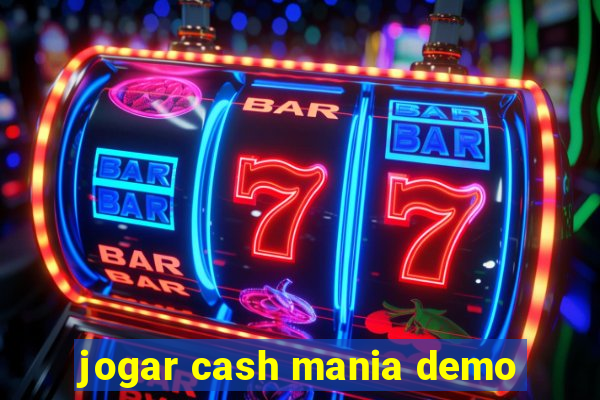 jogar cash mania demo