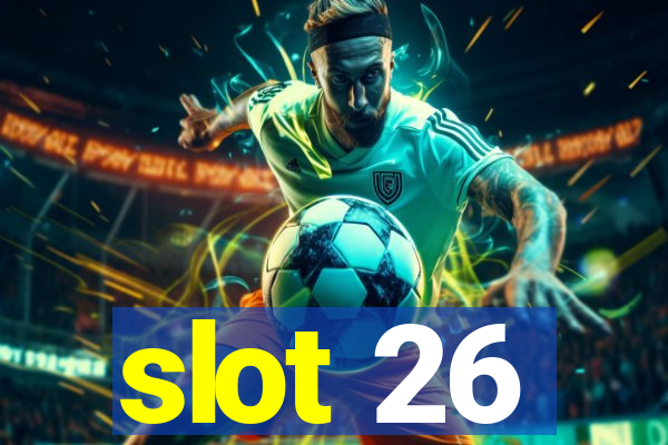 slot 26