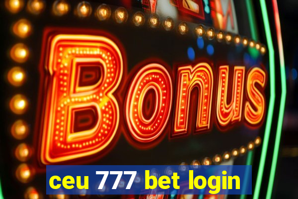 ceu 777 bet login