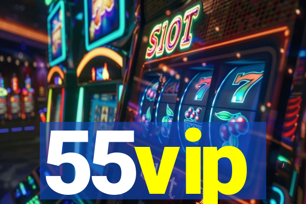 55vip