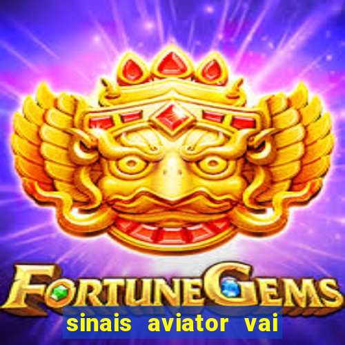 sinais aviator vai de bet