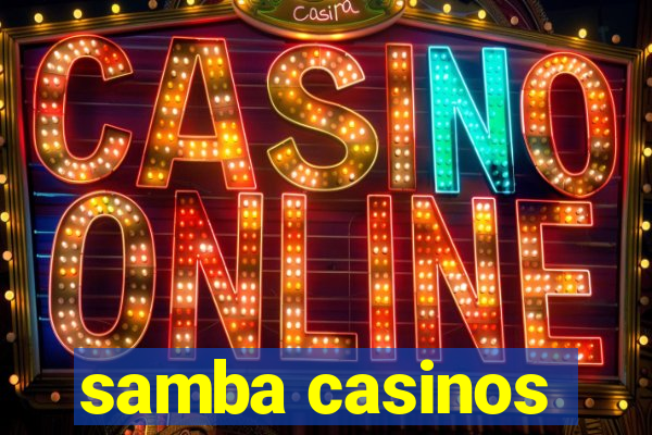 samba casinos