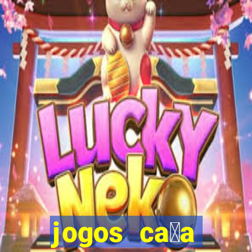 jogos ca莽a n铆quel gr谩tis para baixar