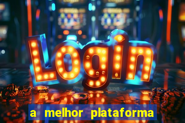 a melhor plataforma para jogar