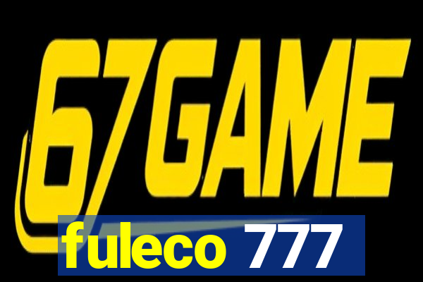 fuleco 777