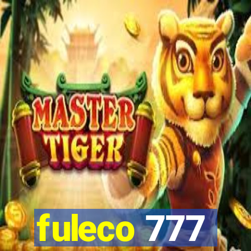 fuleco 777