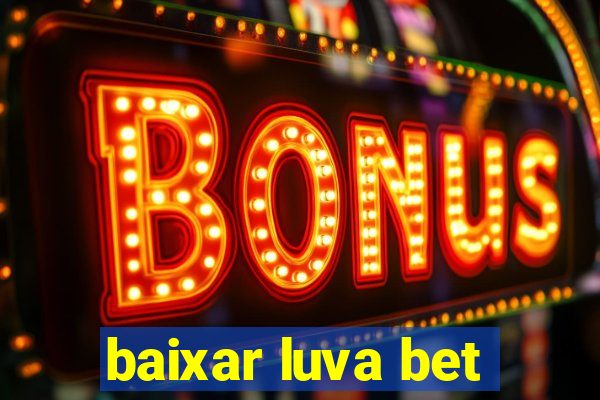 baixar luva bet