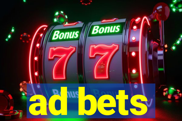 ad bets