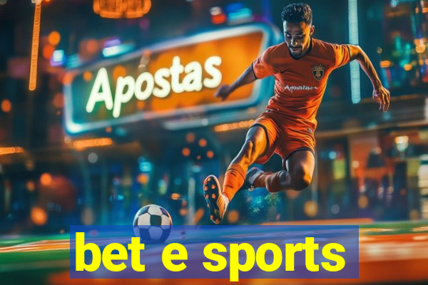 bet e sports