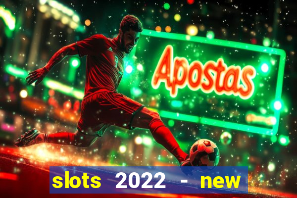 slots 2022 - new lucky slots