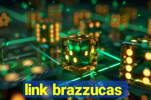 link brazzucas