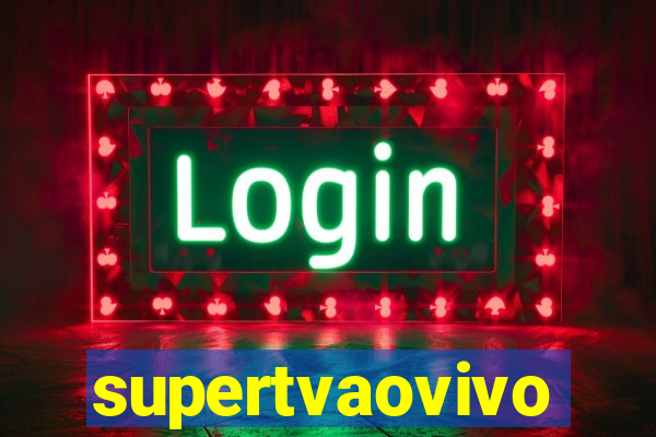 supertvaovivo