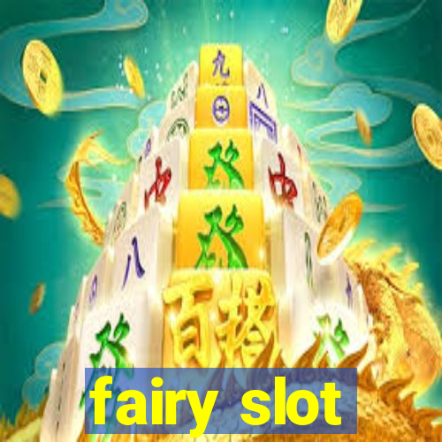 fairy slot