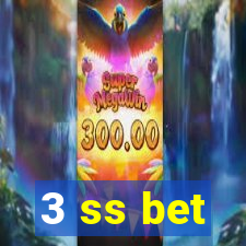 3 ss bet